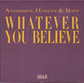Jon Anderson, Steve Harley & Mike Batt : Whatever You Believe (12", Single)