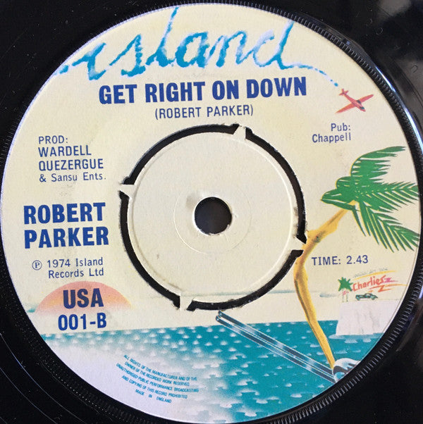 Robert Parker : Get Ta Steppin' / Get Right On Down (7", Single)