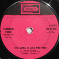 Clinton Ford : This Song Is Just For You (7", Single, Sol)