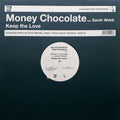 Money Chocolate Feat. Sarah Anne Webb : Keep The Love (12", TP)
