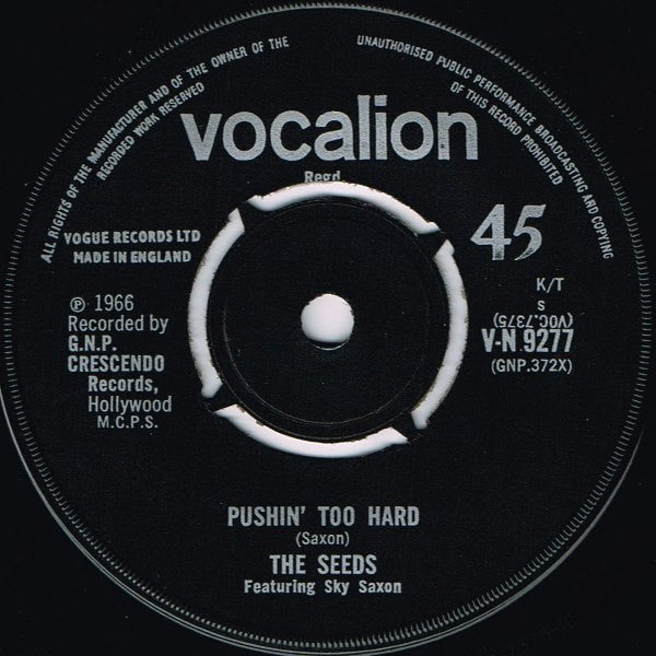 The Seeds Featuring Sky Saxon : Pushin' Too Hard (7")