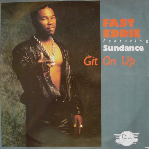 "Fast" Eddie Smith Featuring Sundance (2) : Git On Up (12", Single)