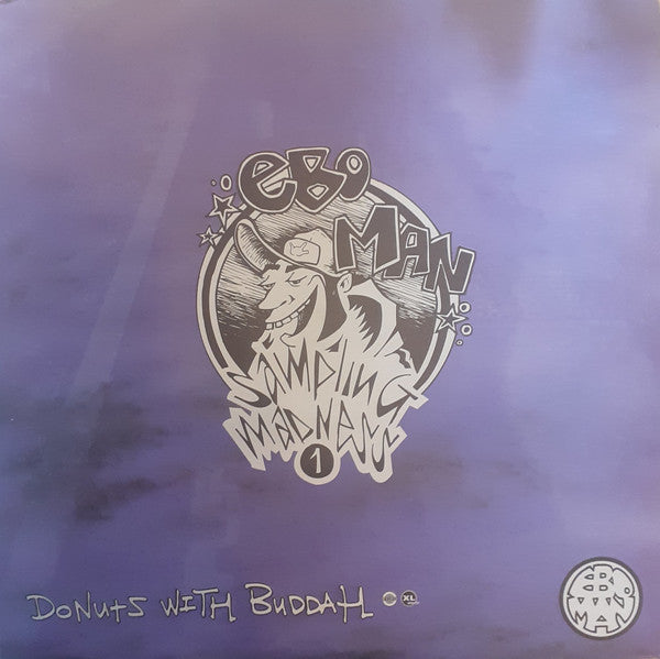Eboman : Sampling Madness 1 - Donuts With Buddah (2x12", EP)