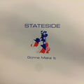Stateside : Gonna Make It (12", Single)