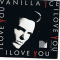 Vanilla Ice : I Love You (7", Single)