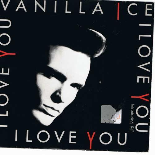 Vanilla Ice : I Love You (7", Single)