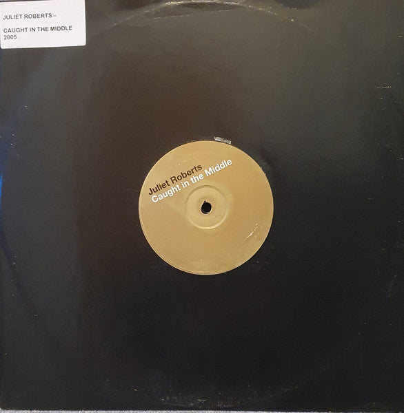Juliet Roberts : Caught In The Middle (12")