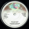 Pointer Sisters : He's So Shy (7")