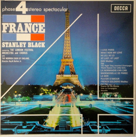 Stanley Black Conducting The London Festival Orchestra And The Mormon Choir Of England : France (LP, Album)