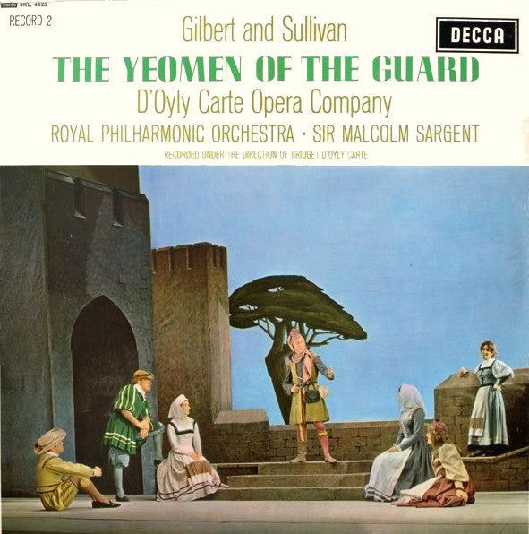 Gilbert & Sullivan, D'Oyly Carte Opera Company, Royal Philharmonic Orchestra ■ Sir Malcolm Sargent : The Yeomen Of The Guard (2xLP)