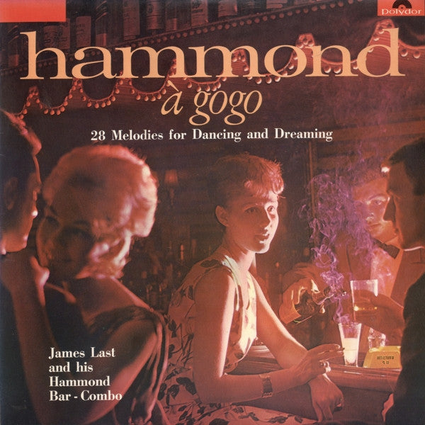James Last & His Hammond Bar Combo : Hammond À Gogo (LP, Album)