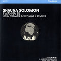 Shauna Solomon : I Wanna Be (12")