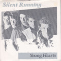 Silent Running : Young Hearts (7", Single)