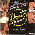 Opus : Live Is Life / Up And Down (7", Single)