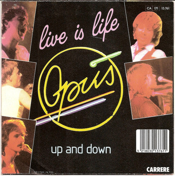 Opus : Live Is Life / Up And Down (7", Single)