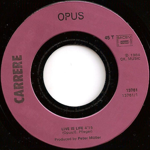Opus : Live Is Life / Up And Down (7", Single)