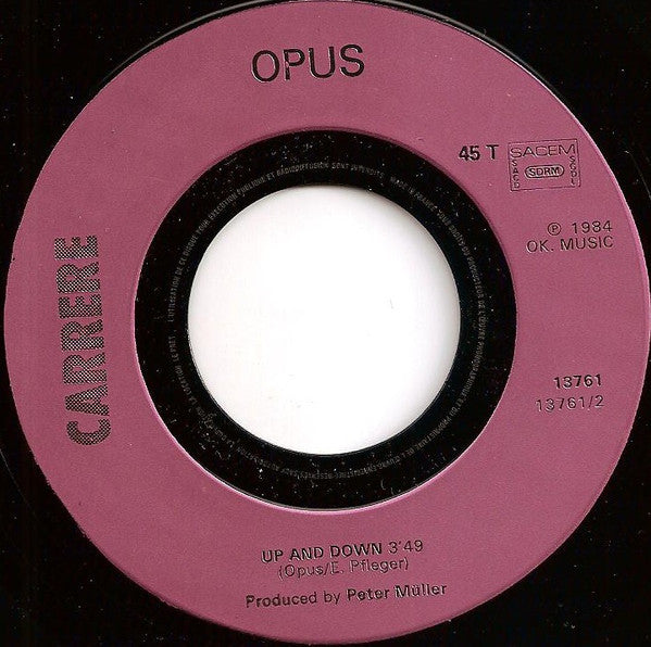 Opus : Live Is Life / Up And Down (7", Single)