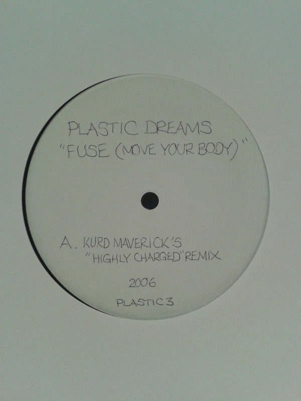 Plastic Dreams : Fuse (Move Your Body) (12", Promo, W/Lbl)