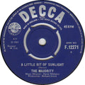 The Majority : A Little Bit Of Sunlight / Shut 'Em Down In London Town (7", Single)