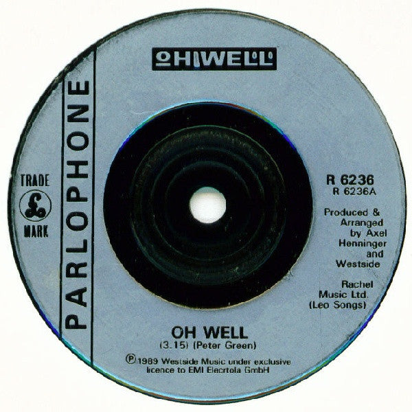 Oh Well : Oh Well (7", Single, Sil)
