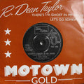 R. Dean Taylor : There's A Ghost In My House (7", Single, RE)