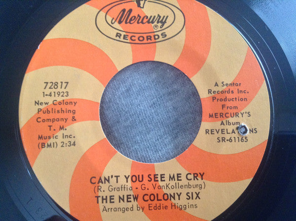 The New Colony Six : Can't You See Me Cry / Summertime's Another Name For Love (7", Single, T. )