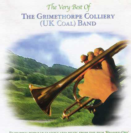 The Grimethorpe Colliery Band : The Very Best Of (CD, Comp)