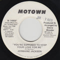 Jermaine Jackson : You're Supposed To Keep Your Love For Me (7", Single, Promo)