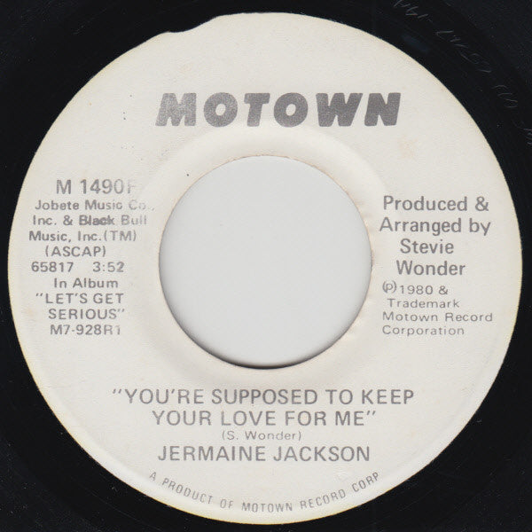 Jermaine Jackson : You're Supposed To Keep Your Love For Me (7", Single, Promo)