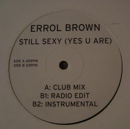 Errol Brown : Still Sexy (Yes U Are) (12", Promo)