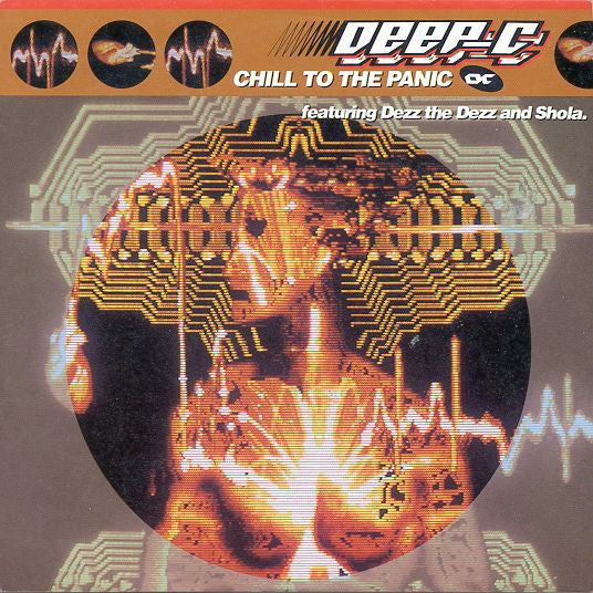 Deep C (2) : Chill To The Panic (7")