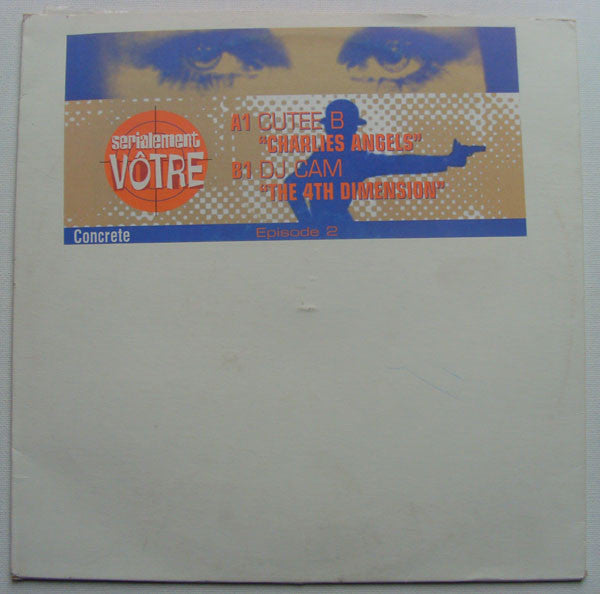 Cutee B / DJ Cam : Serialement Vôtre (Episode 2) (10")