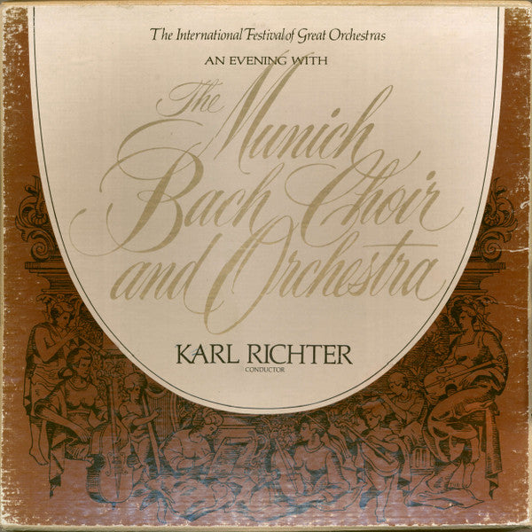Münchener Bach-Chor And Münchener Bach-Orchester, Karl Richter : An Evening With The Munich Bach Choir And Orchestra (LP, RE + LP, Comp + LP, RE + LP, RE + Box, Album, )