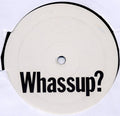 Loop Da Loop : Whassup? (12", S/Sided, W/Lbl)