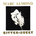 Marc Almond : Bitter-Sweet (7", Single)