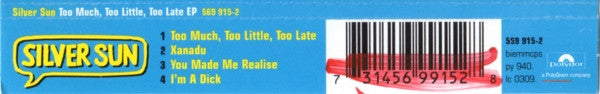 Silver Sun : Too Much, Too Little, Too Late (CD, EP, Single)