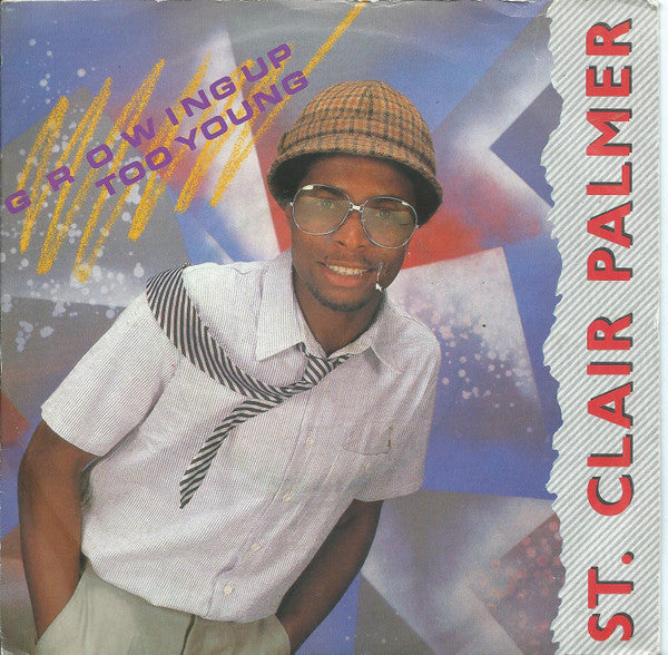 St Clair Palmer : Growing Up Too Young (7")