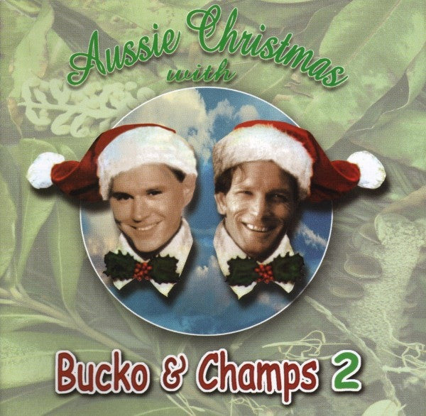 Bucko* & Champs* : Aussie Christmas With Bucko & Champs 2 (CD, Album)