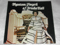 Frieda Hall : Phantom Fingers Of Frieda Hall (LP, Album)