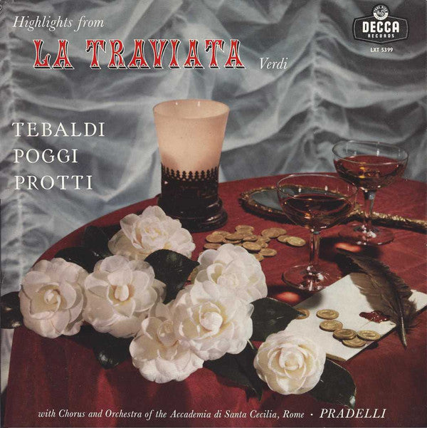 Giuseppe Verdi - Renata Tebaldi, Gianni Poggi, Aldo Protti , With Coro dell'Accademia Nazionale di Santa Cecilia And Orchestra dell'Accademia Nazionale di Santa Cecilia • Francesco Molinari-Pradelli : Highlights From La Traviata (LP, Mono)
