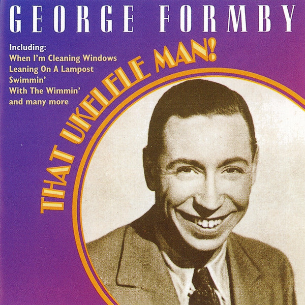 George Formby : That Ukelele Man! (CD, Comp)