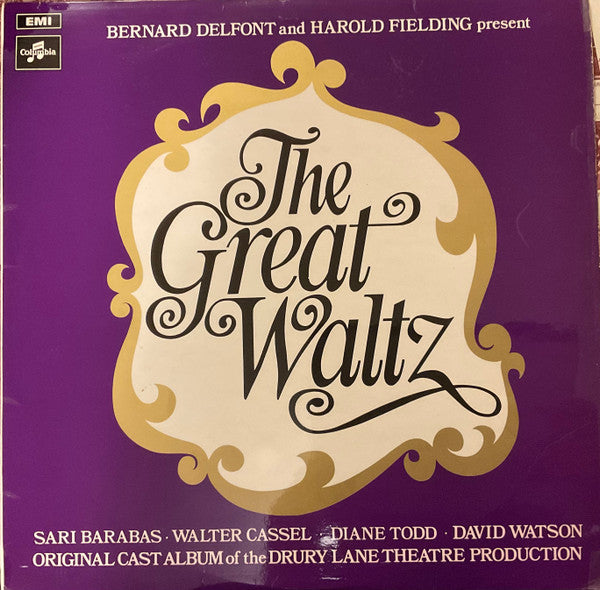 Sari Barabas, Walter Cassel, Diane Todd, David Watson (10) : The Great Waltz - Original Cast Album Of The Drury Lane Theatre Production (LP, Album)