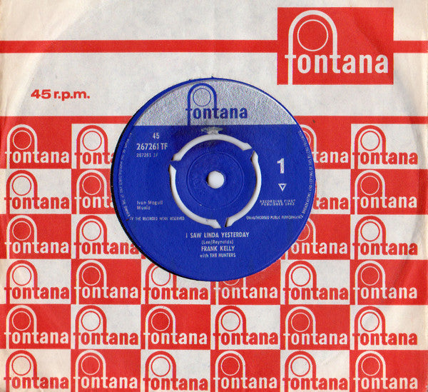 Frank Kelly (7) With The Hunters : I Saw Linda Yesterday (7", Single, 3 P)