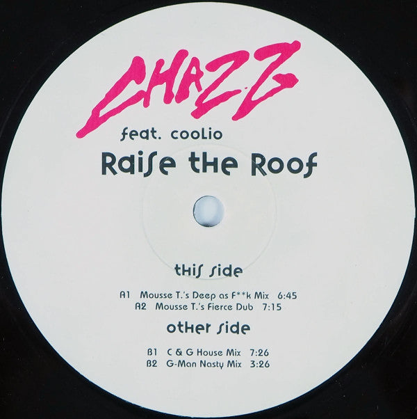 Chazz (7) feat. Coolio : Raise The Roof (12")