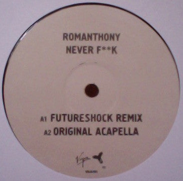 Romanthony : Never Fuck (12", Promo)