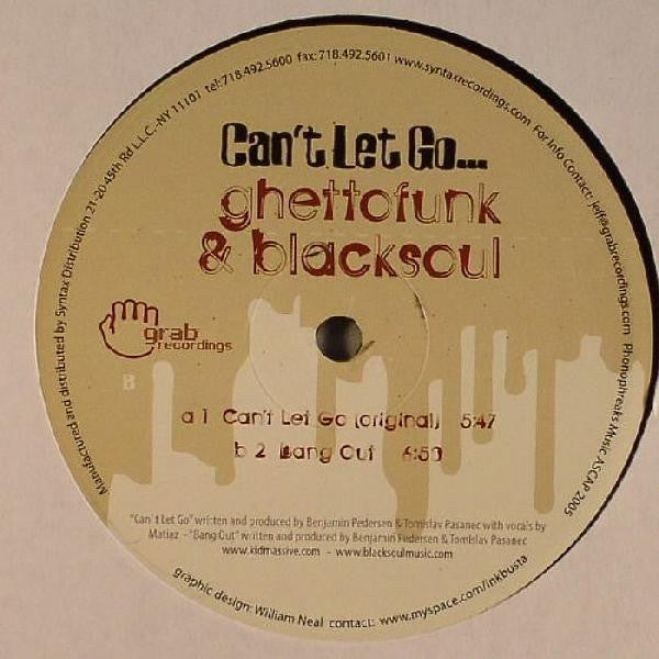 Ghettofunk & Blacksoul : Can't Let Go... (12")