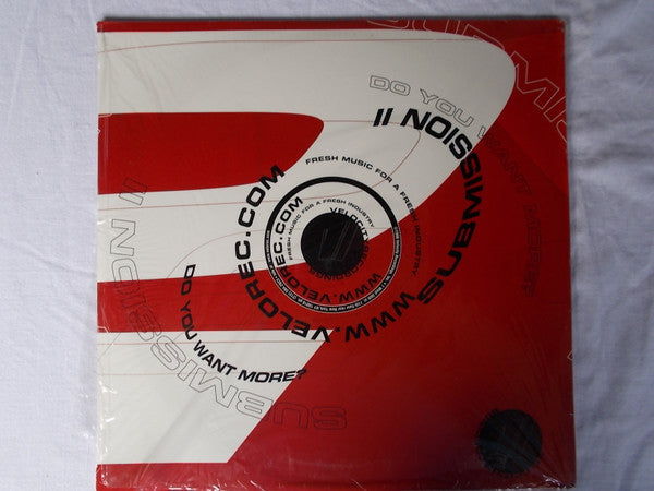 Submission : Do You Want More? (12")