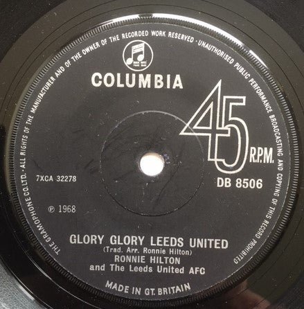 Ronnie Hilton And The Leeds United AFC* : Glory Glory Leeds United (7", Single, Sol)