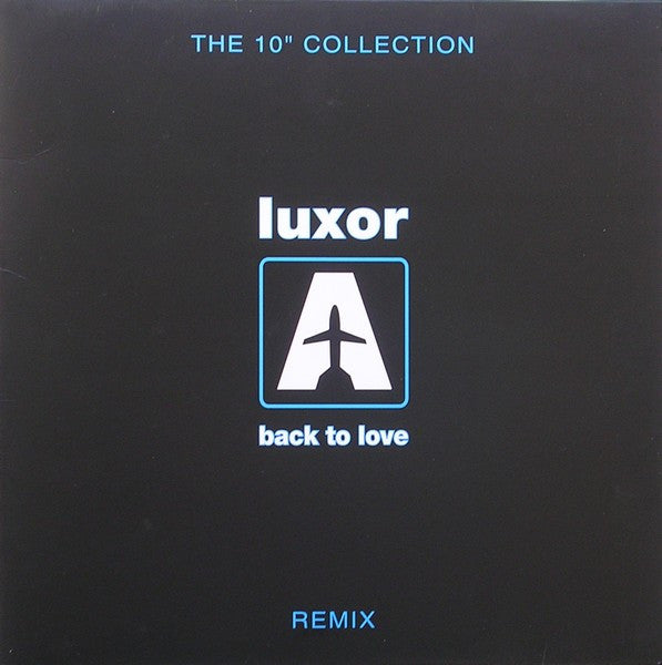 Luxor (2) : Back To Love (Luca Cassini Remixes) (10")