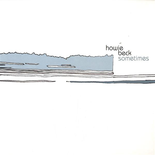 Howie Beck : Sometimes (12")